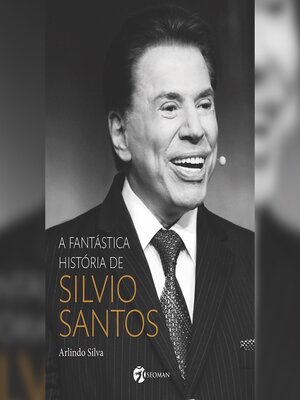 cover image of A fantástica história de Silvio Santos (resumo)